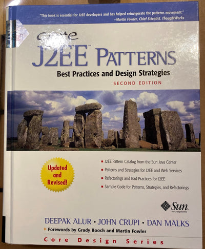 Core J2Ee Patterns: Best Practices and Design Strategies