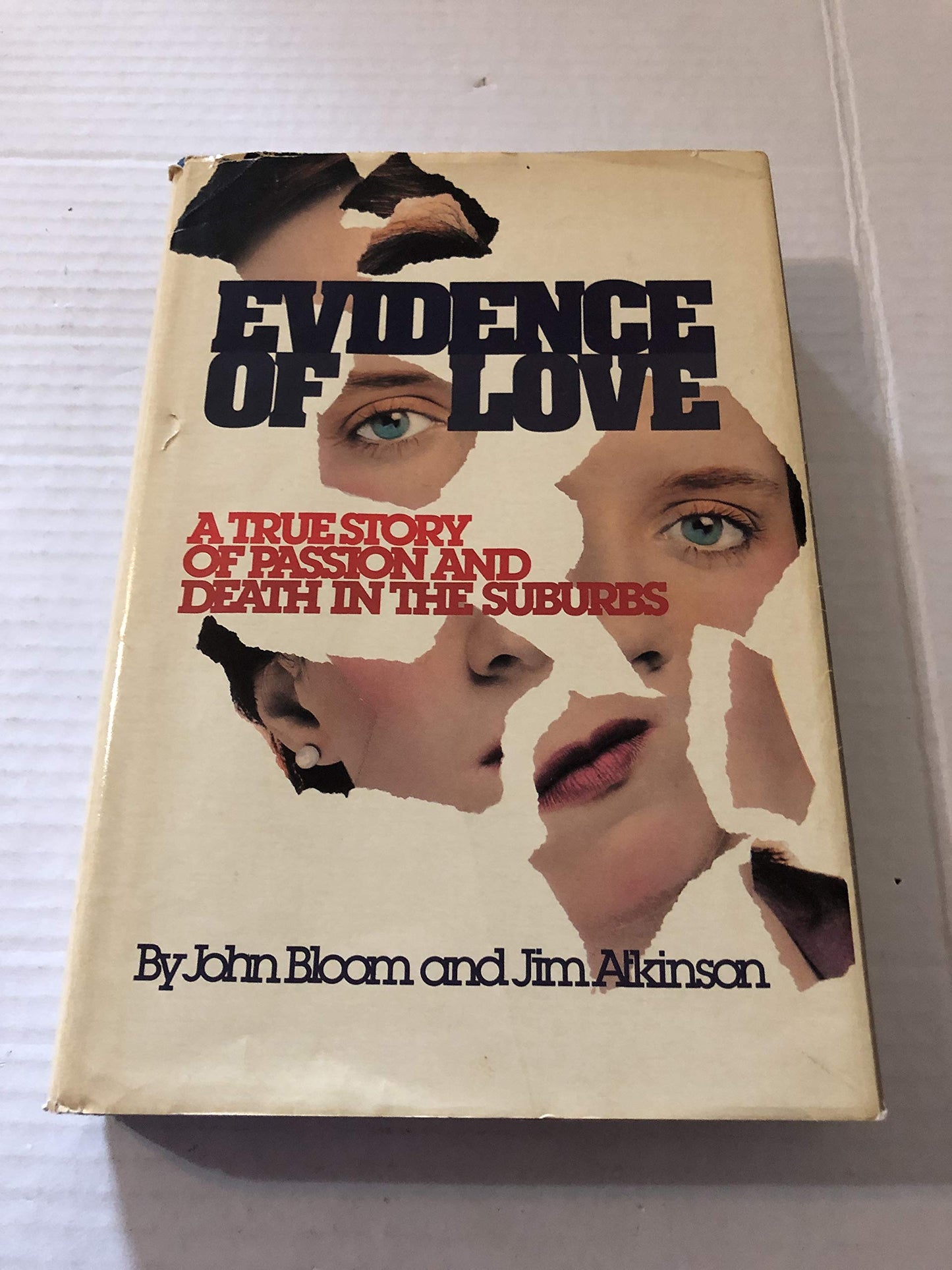 Evidence of Love: A True Story of Passion and Death in the S