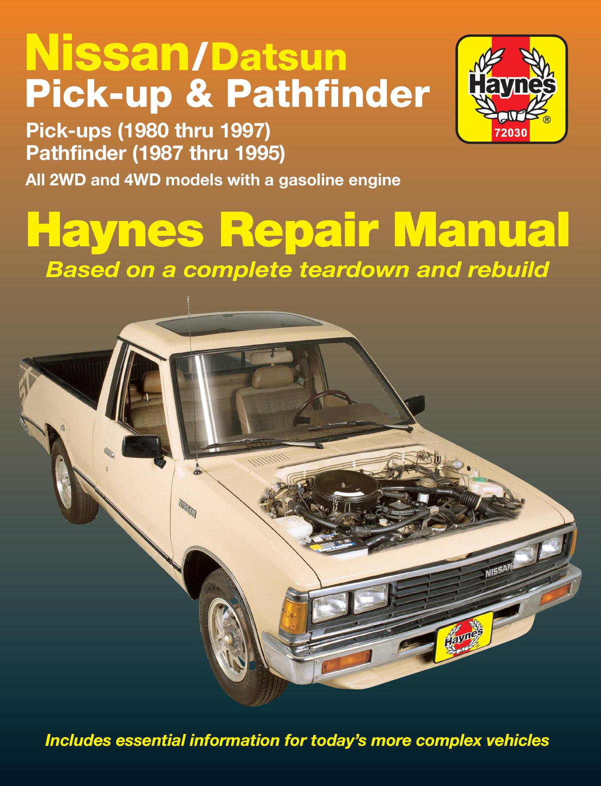 Nissan/Datsun Pickups 1980 thru 1997 and Pathfinder 1987 thru 1995 Haynes Repair Manual: Pick-Up (1980 thru 1997) Pathfinder (1987 thru 1995) (Haynes Manuals)