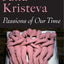 Passions of Our Time (European Perspectives: A Series in Social Thought and Cultural Criticism)