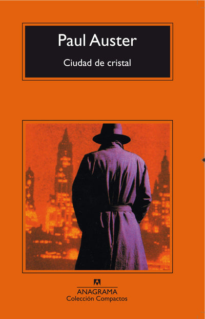Ciudad de cristal (La Trilogia De Nueva York / New York Trilogy) (Spanish Edition)