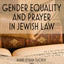 Gender Equality and Prayer in Jewish Law