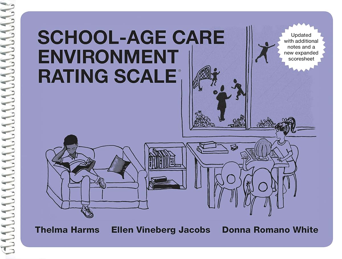 School-Age Care Environment Rating Scale Updated (SACERS)