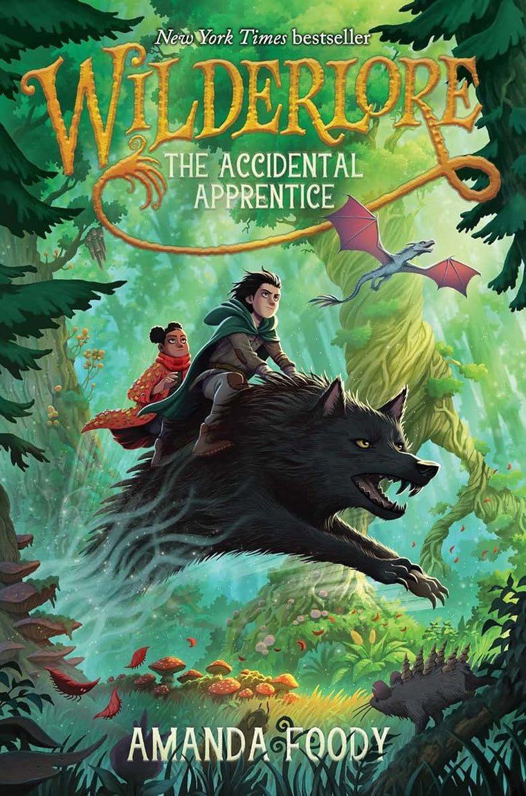 The Accidental Apprentice (1) (Wilderlore) by Foody, Amanda