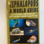 Cephalopods: A World Guide