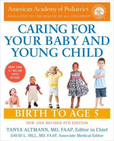 Caring for Your Baby and Young Child,8th Edition: Birth to A