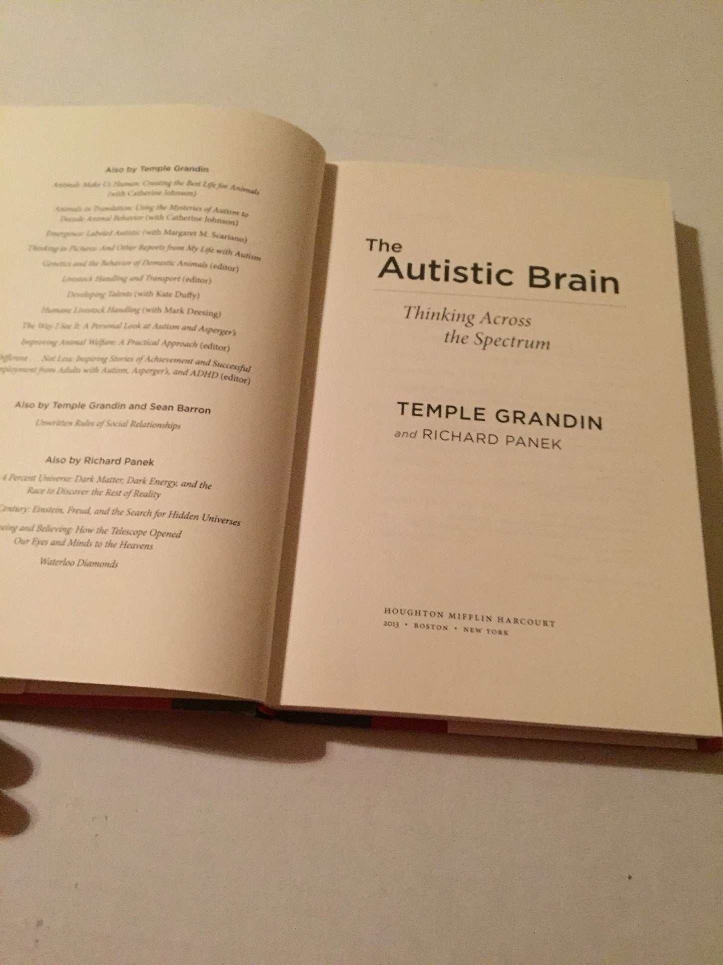The Autistic Brain: Thinking Across the Spectrum by Grandin,
