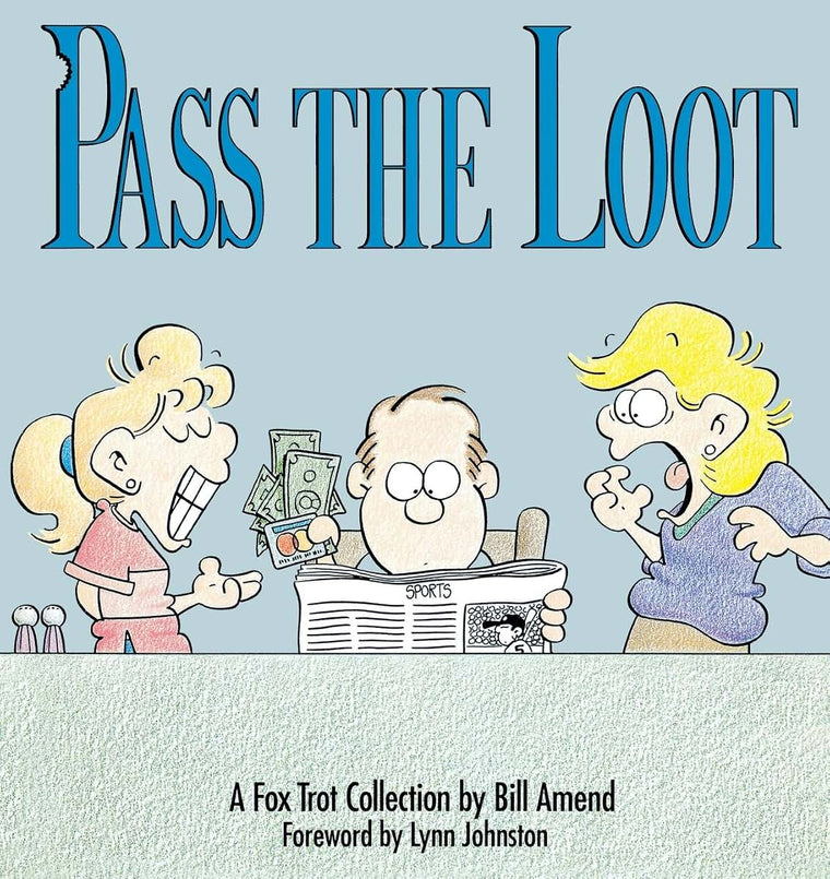Pass the Loot : A Fox Trot Collection