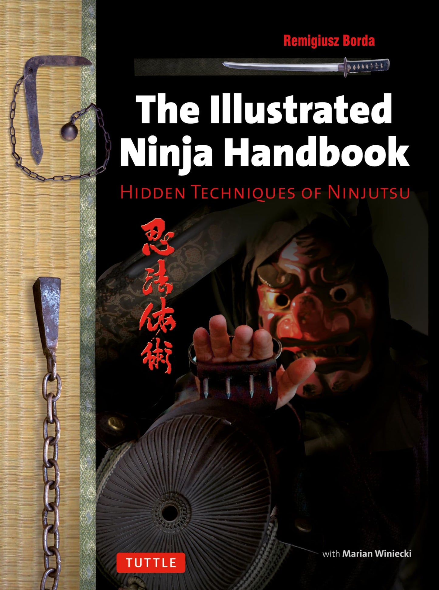 The Illustrated Ninja Handbook: Hidden Techniques of Ninjuts