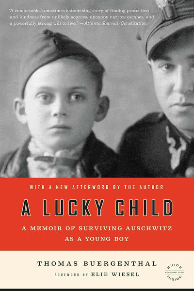 A Lucky Child: A Memoir of Surviving Auschwitz as a Young Boy