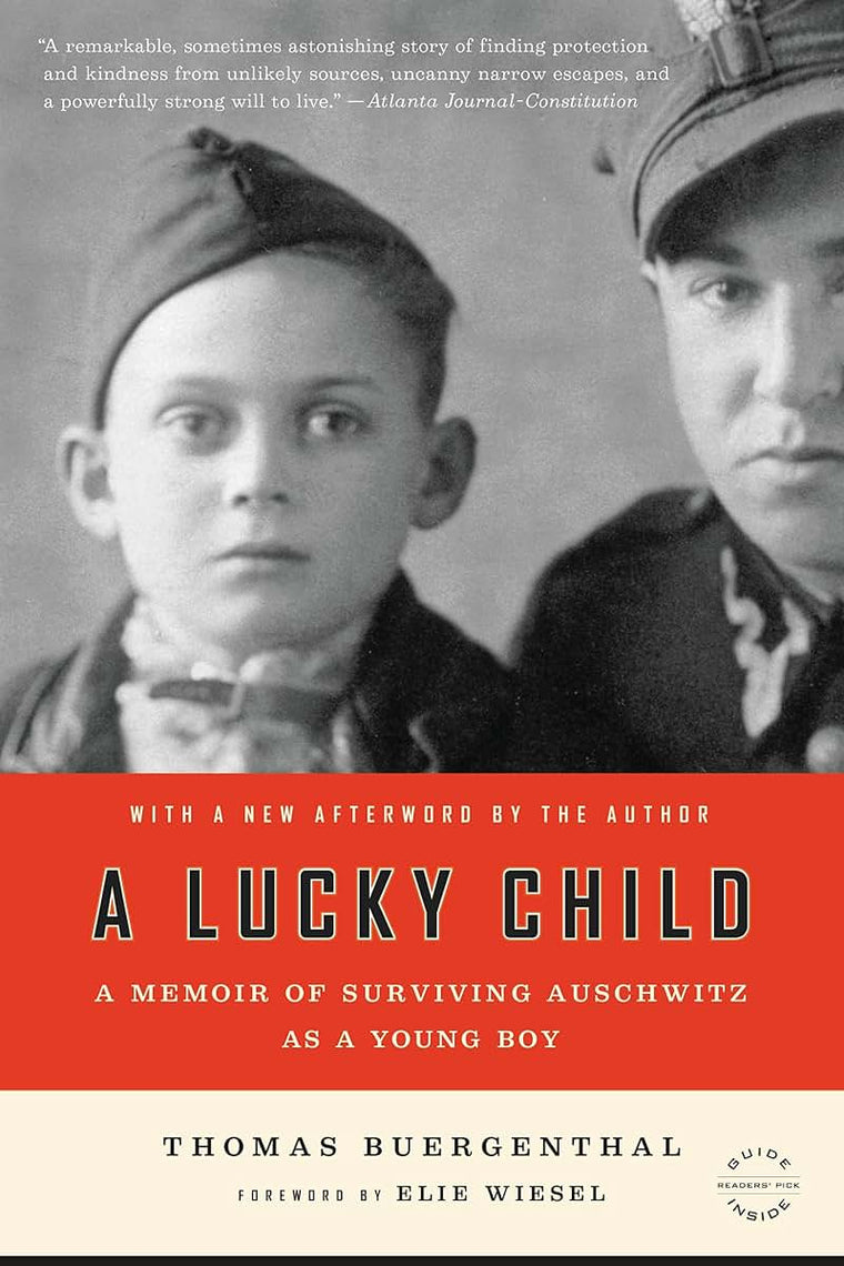 A Lucky Child: A Memoir of Surviving Auschwitz as a Young Boy