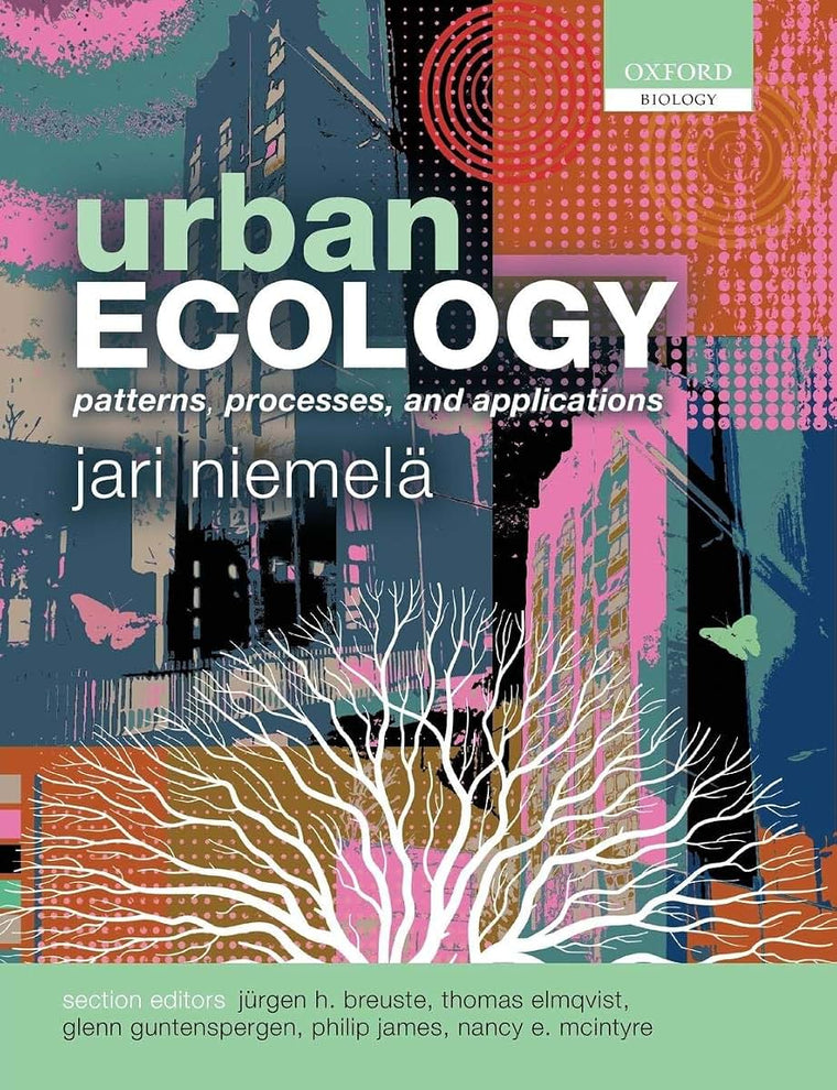 Urban Ecology: Patterns, Processes, and Applications