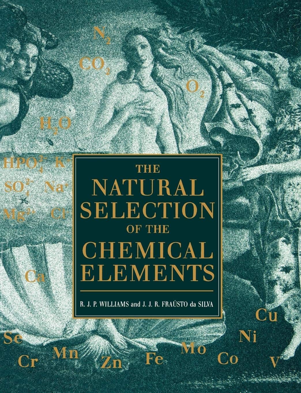 The Natural Selection of the Chemical Elements: The Environment and Life's Chemistry