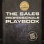 The Sales Professional Playbook: Beyond A Sales Person Is A Sales Professional (The Playbook Series)
