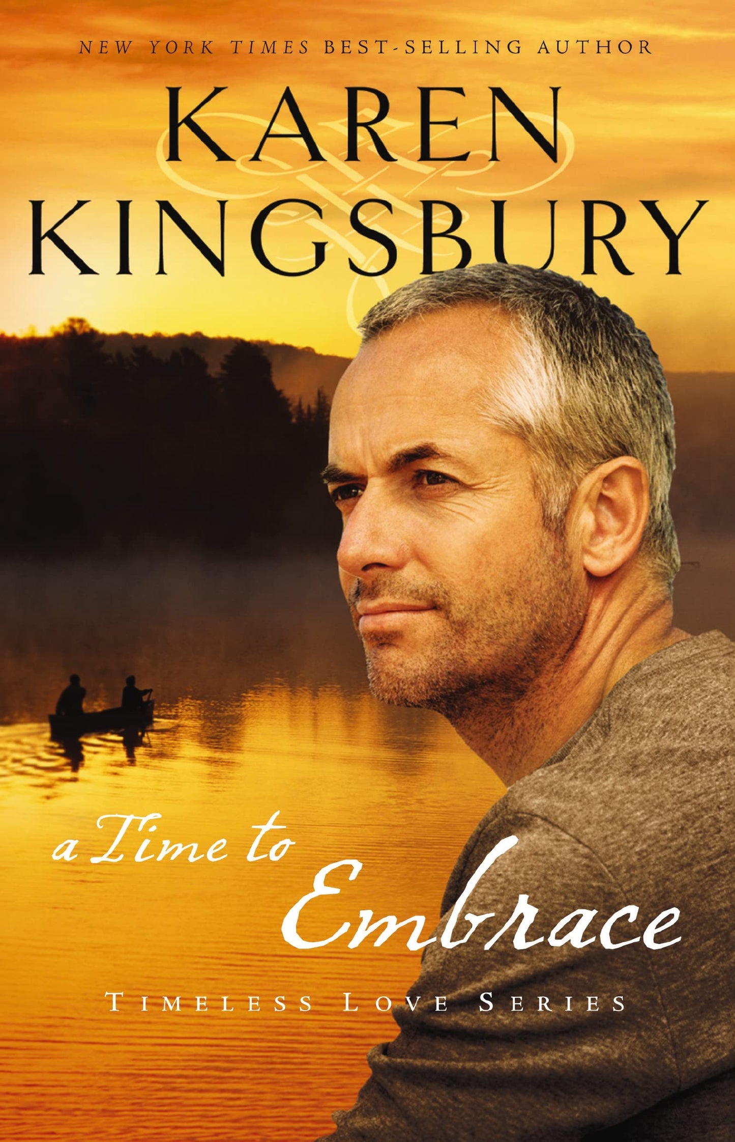 A Time to Embrace: A Novel of Faith, Forgiveness, and Second Chances (Timeless Love Series)