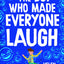 The Boy Who Made Everyone Laugh (the funniest new book for kids!)