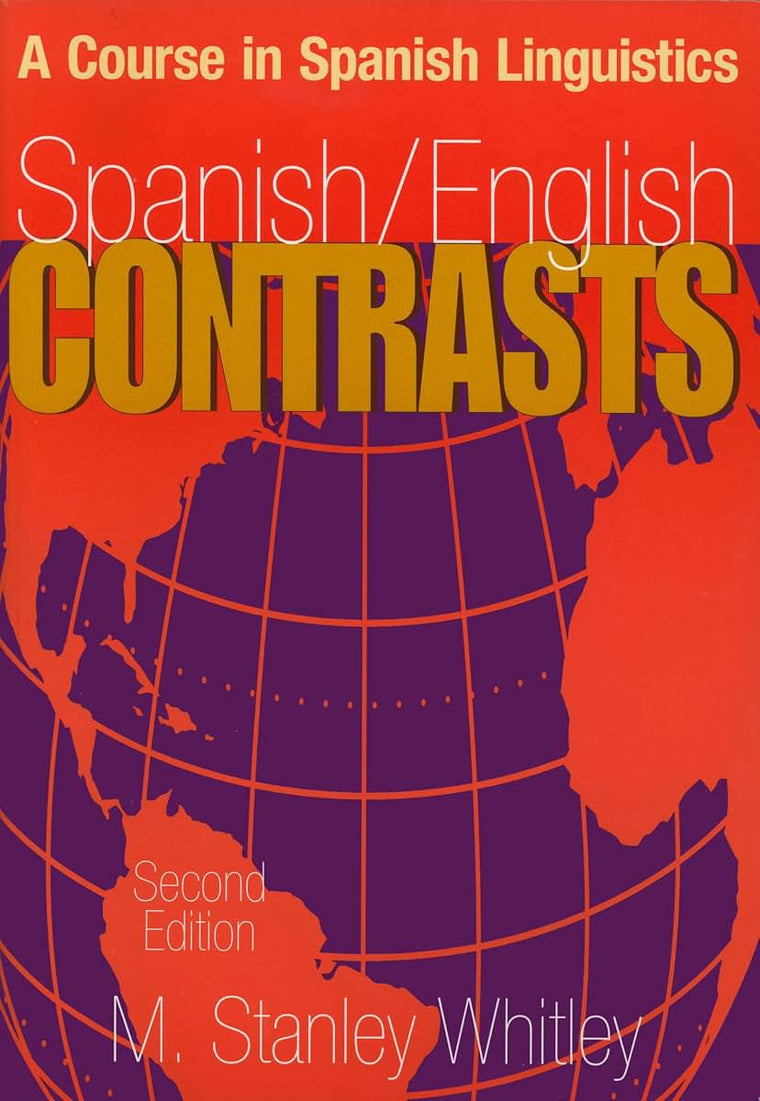 Spanish/English Contrasts: A Course in Spanish Linguistics (Spanish Edition)