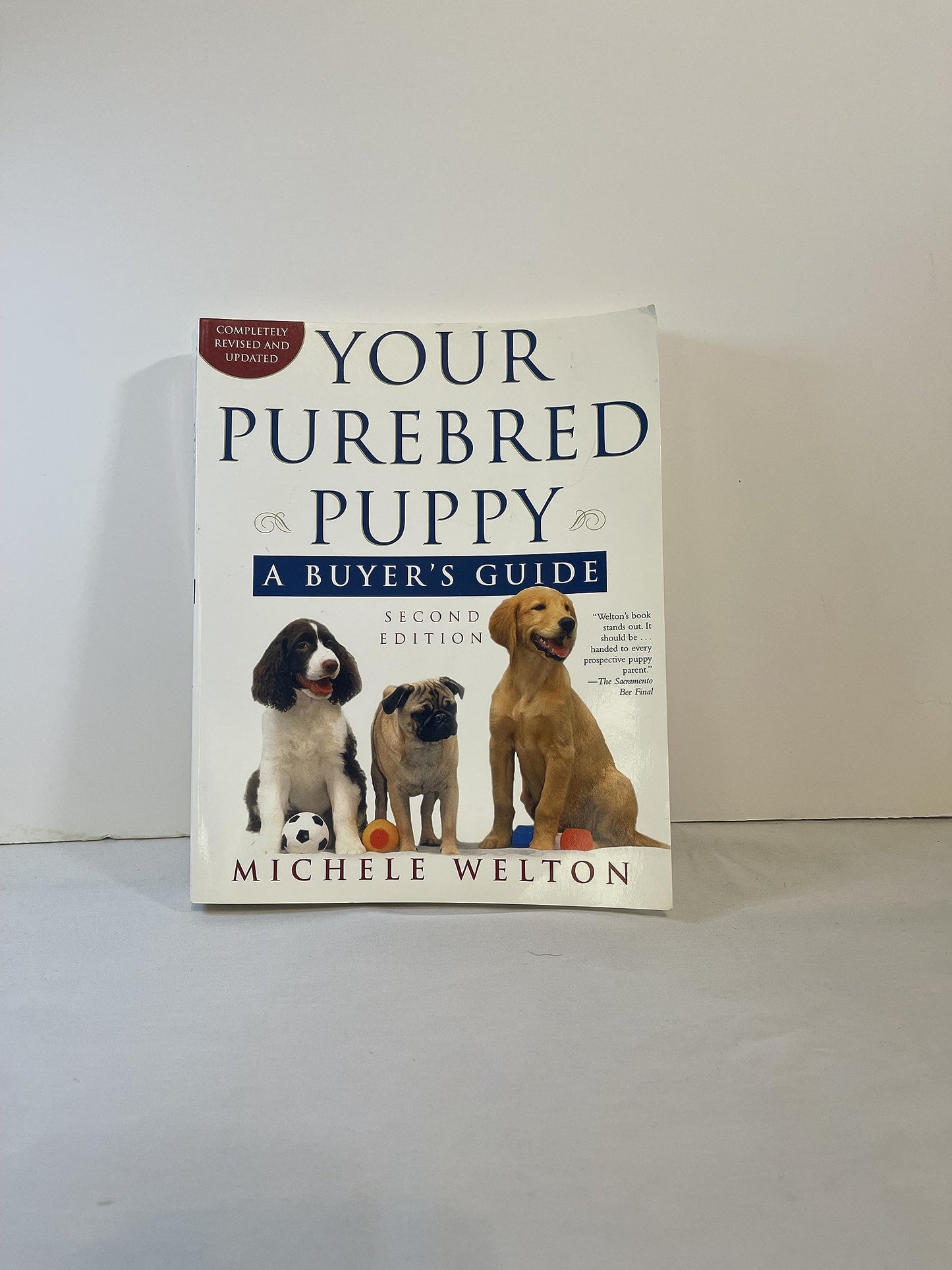 Your Purebred Puppy, Second Edition: A Buyer's Guide, Completely Revised and Updated