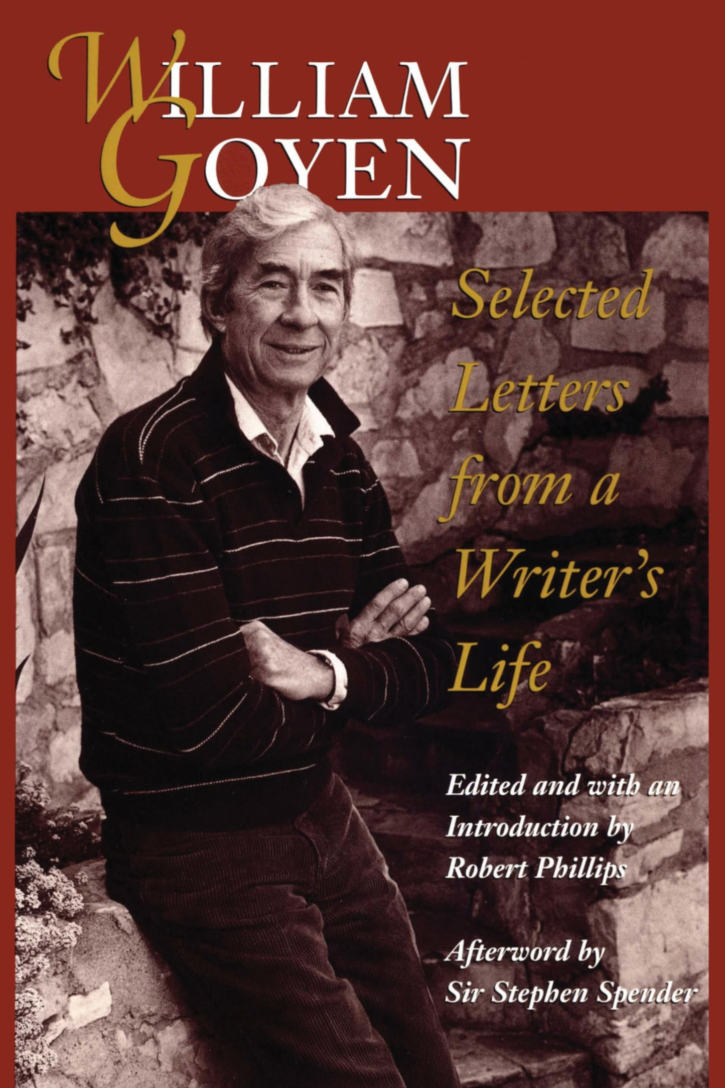 William Goyen: Selected Letters from a Writers Life