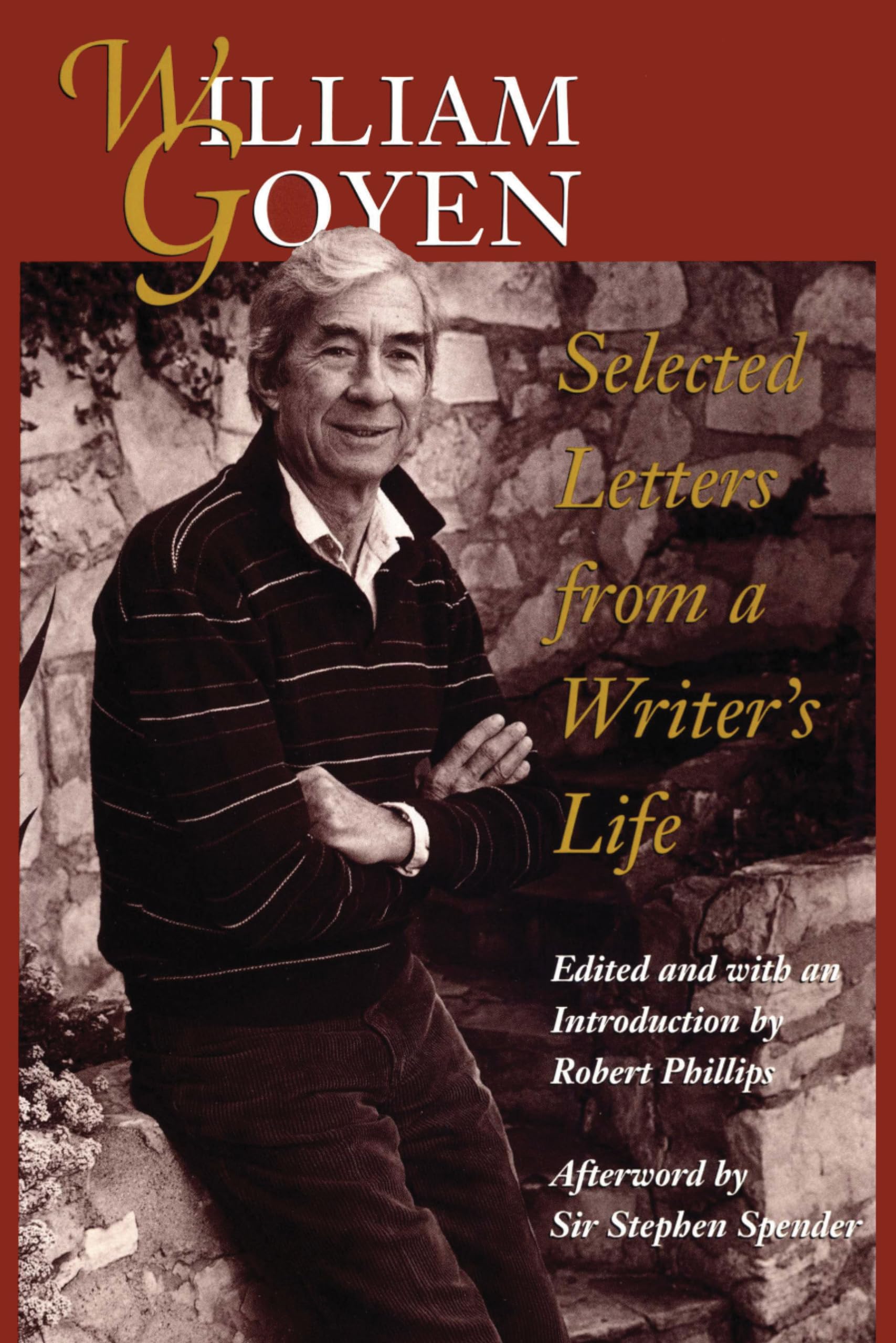 William Goyen: Selected Letters from a Writers Life