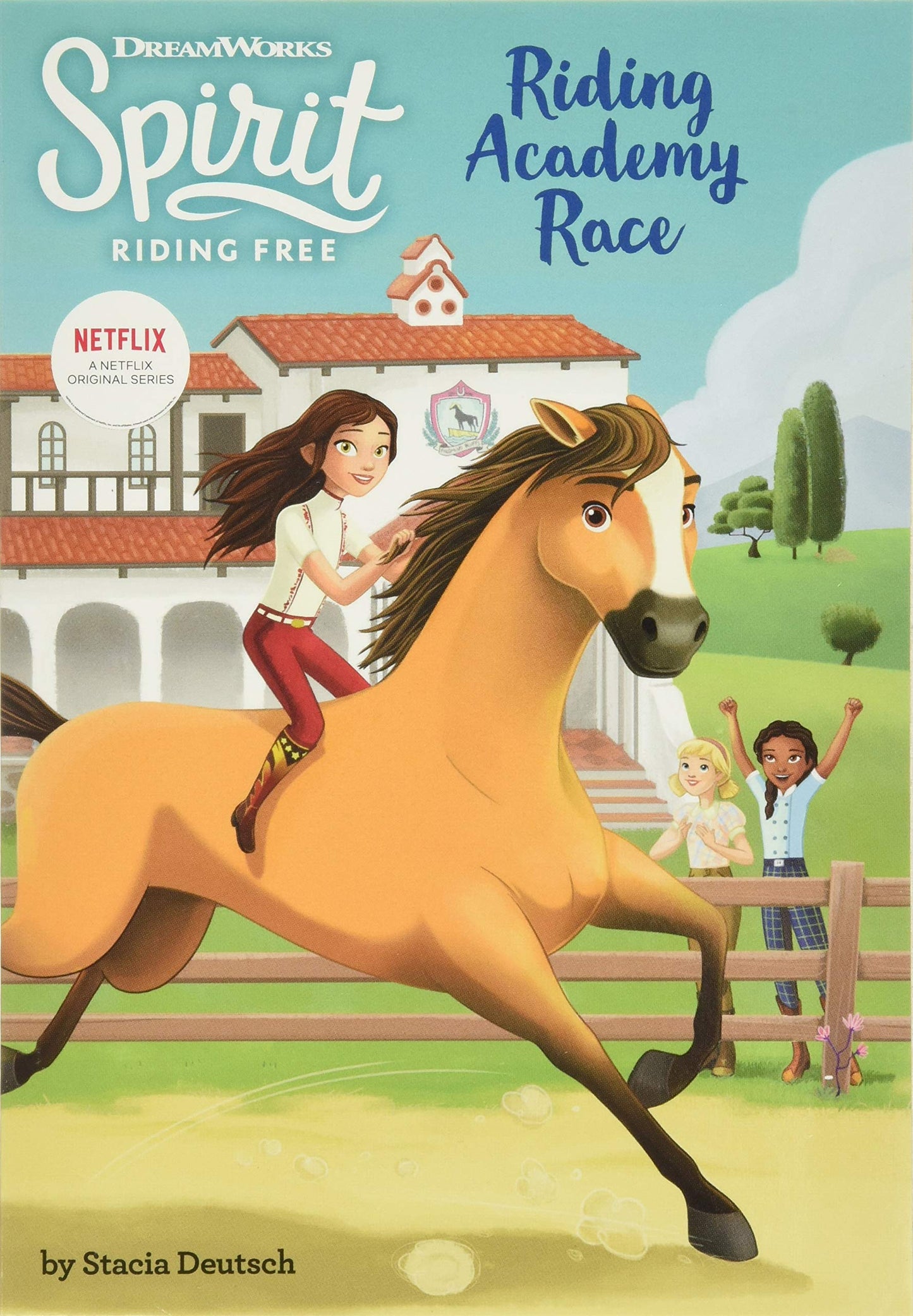 Spirit Riding Free: Riding Academy Race by Deutsch, Stacia