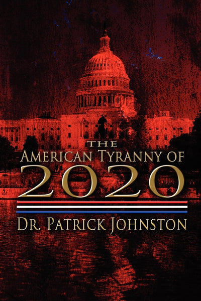 The American Tyranny of 2020