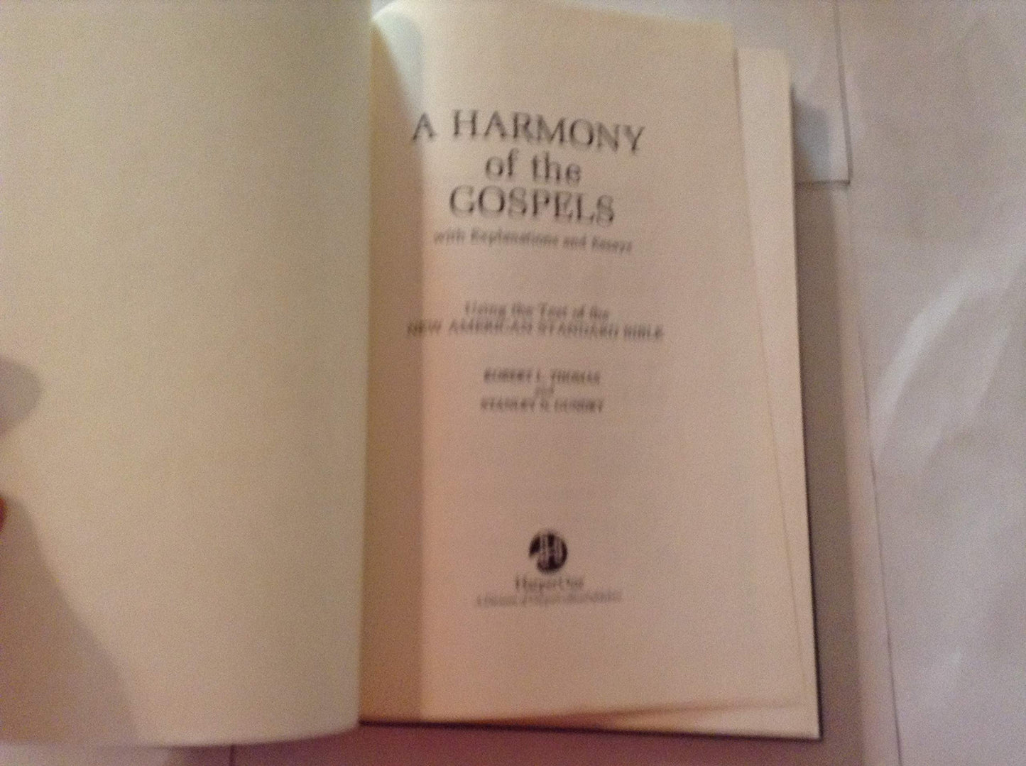 A Harmony of the Gospels: New American Standard Edition