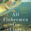 All Fishermen Are Liars (John Gierach's Fly-fishing Library)