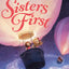 Sisters First (Sisters First, 1) by Bush Hager, Jenna