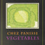 Chez Panisse Vegetables