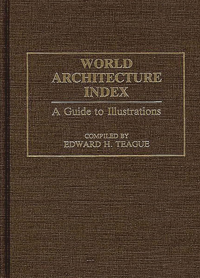 World Architecture Index: A Guide to Illustrations (Art Reference Collection, Number 12)
