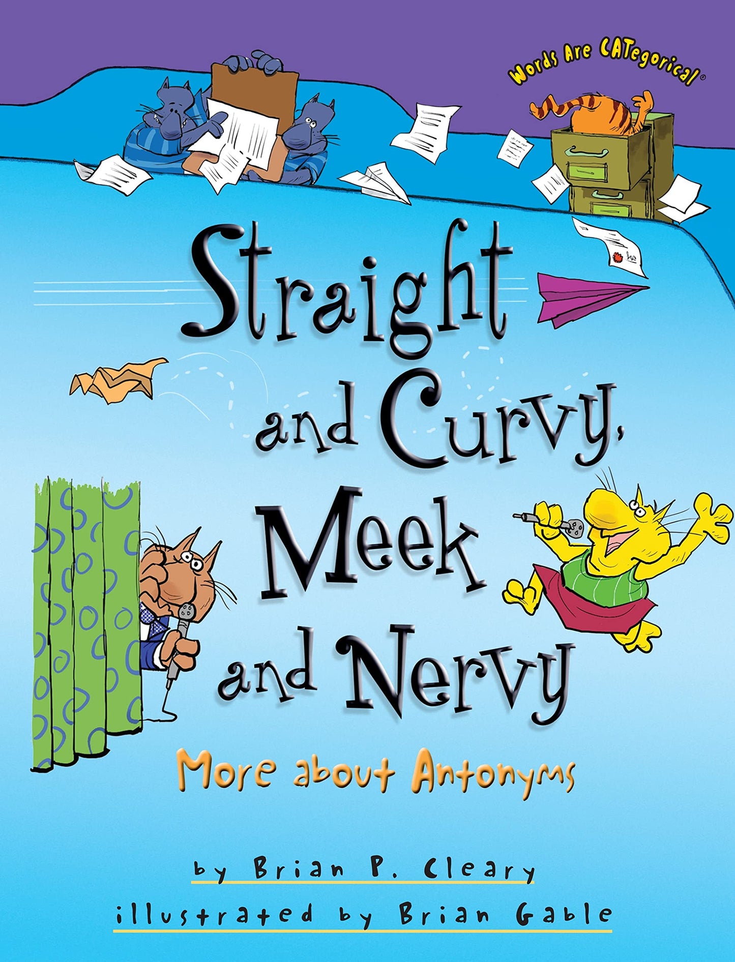 Straight and Curvy, Meek and Nervy: More about Antonyms (Words Are CATegorical )