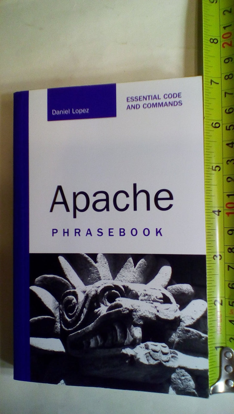 Apache Phrasebook: Essential Code and Commands (Developer's Library)