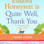 Eudora Honeysett is Quite Well, Thank You: Meet the years most unlikely heroine in this feel-good, page-turning novel perfect for summer 2021!