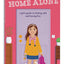 A Smart Girls Guide: Staying Home Alone (Revised): A Girls Guide to Feeling Safe and Having Fun