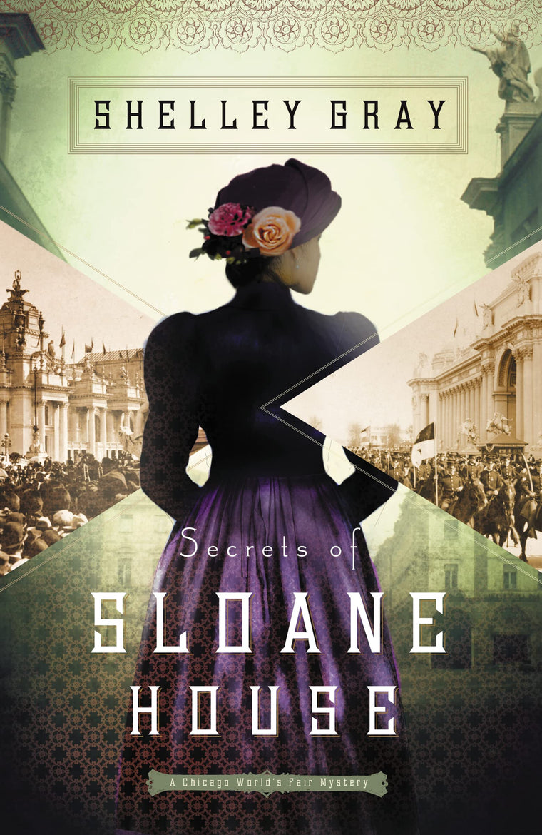 Secrets of Sloane House (The Chicago Worlds Fair Mystery Series)