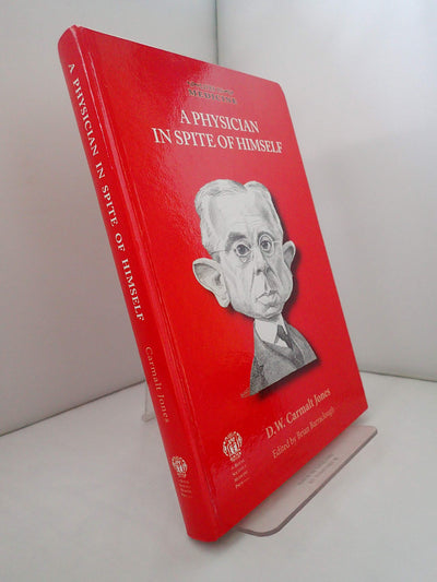 A Physician in Spite of Himself, D.W. Carmalt Jones (Lives in Medicine)