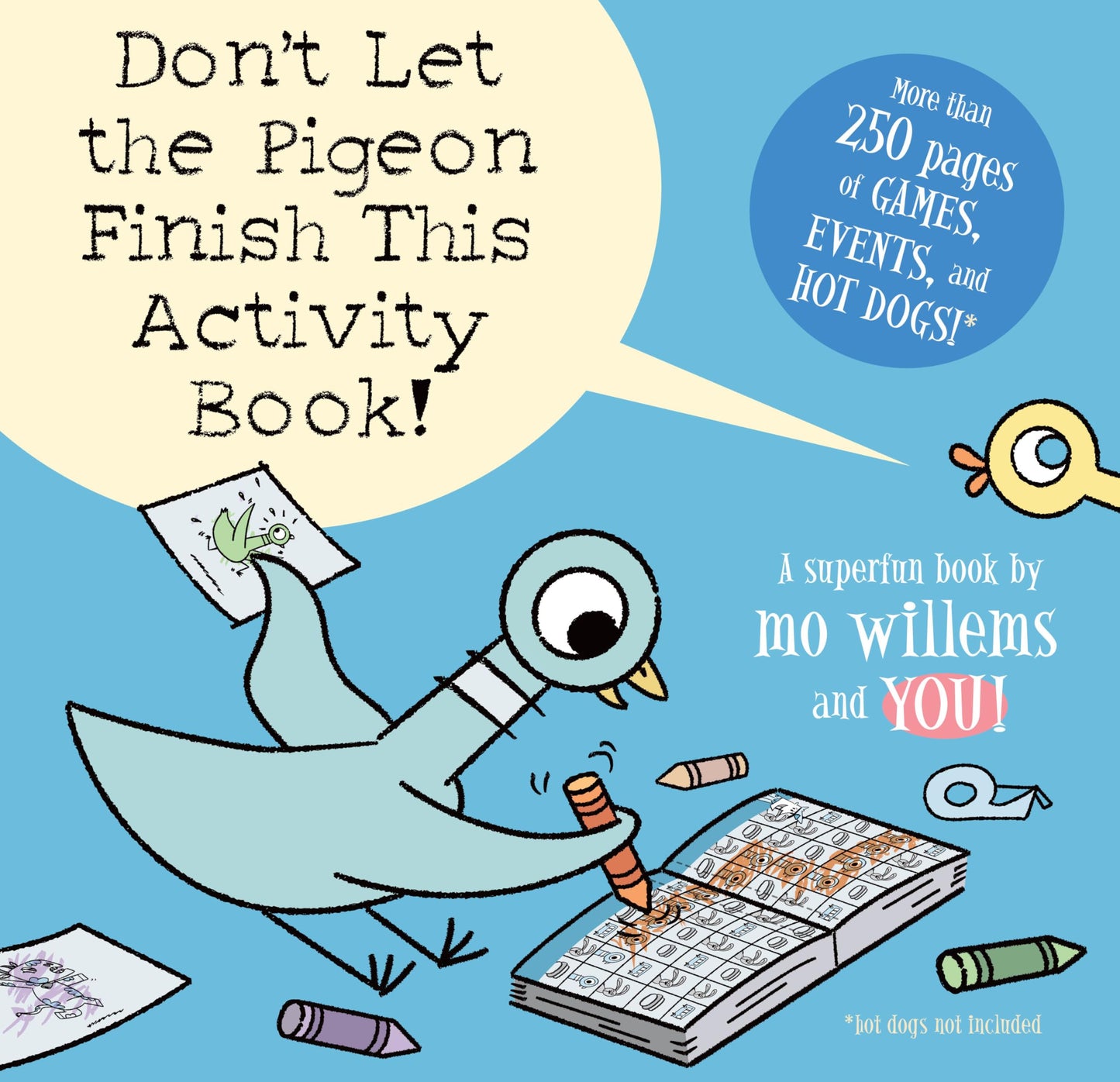 Don't Let the Pigeon Finish This Activity Book!-Pigeon serie