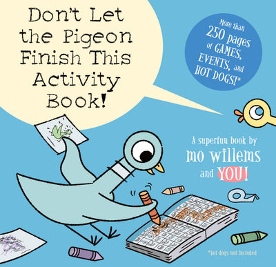Don't Let the Pigeon Finish This Activity Book!-Pigeon serie