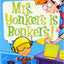 My Weird School #18: Mrs. Yonkers Is Bonkers!: A Hilarious Chapter Book for Elementary Kids (Ages 6-10)