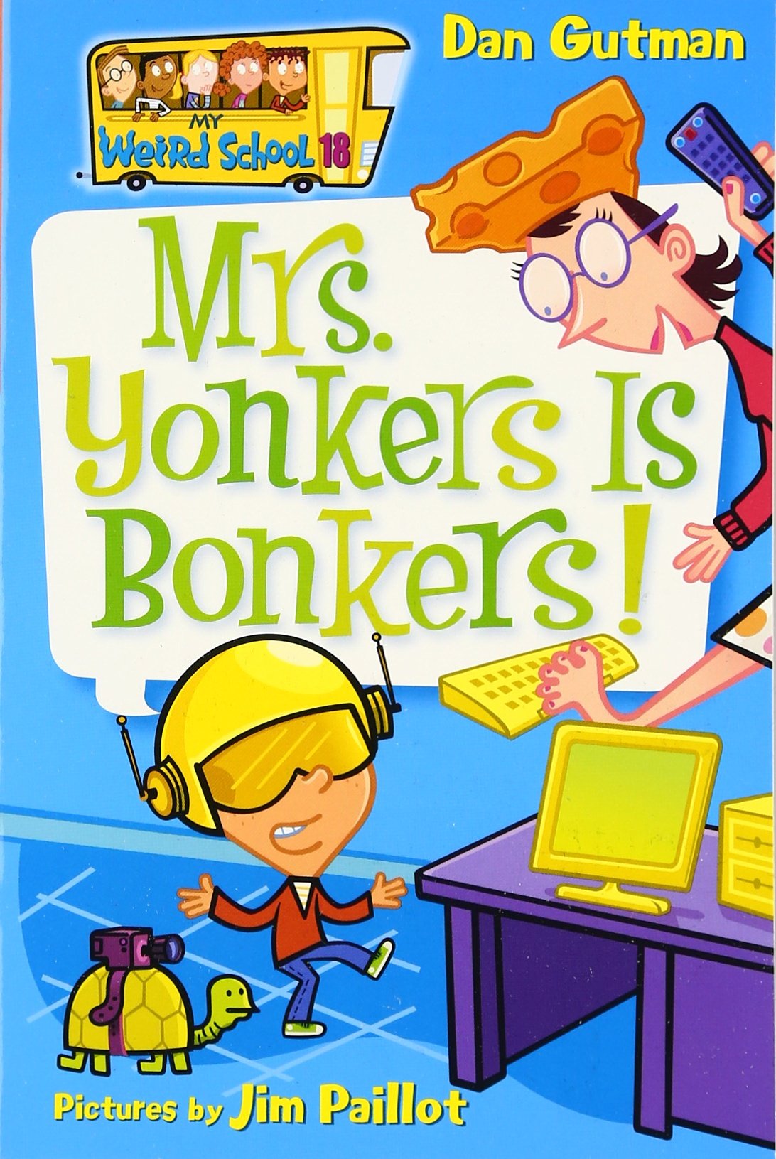 My Weird School #18: Mrs. Yonkers Is Bonkers!: A Hilarious Chapter Book for Elementary Kids (Ages 6-10)