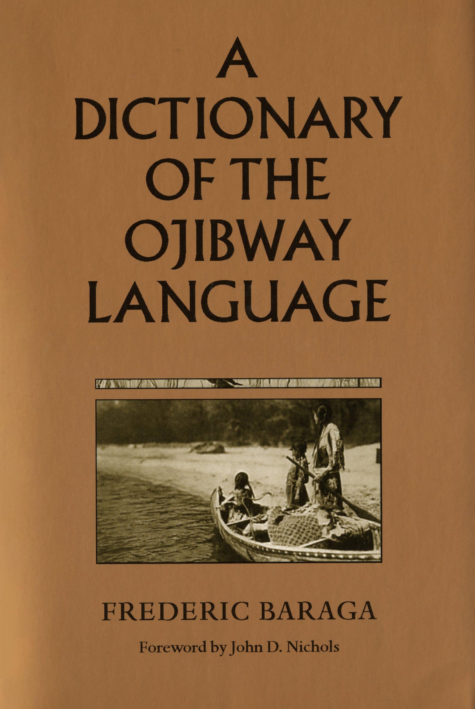 A Dictionary of the Ojibway Language (Borealis Books)