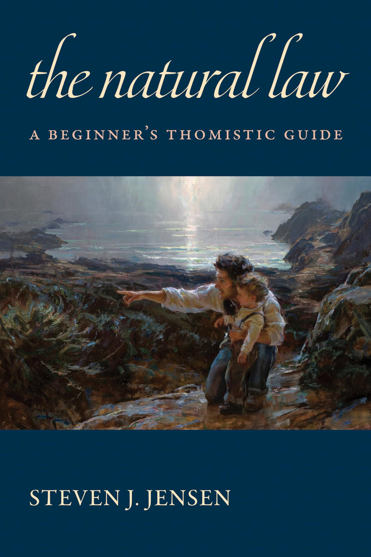The Natural Law: A Beginner?s Thomistic Guide