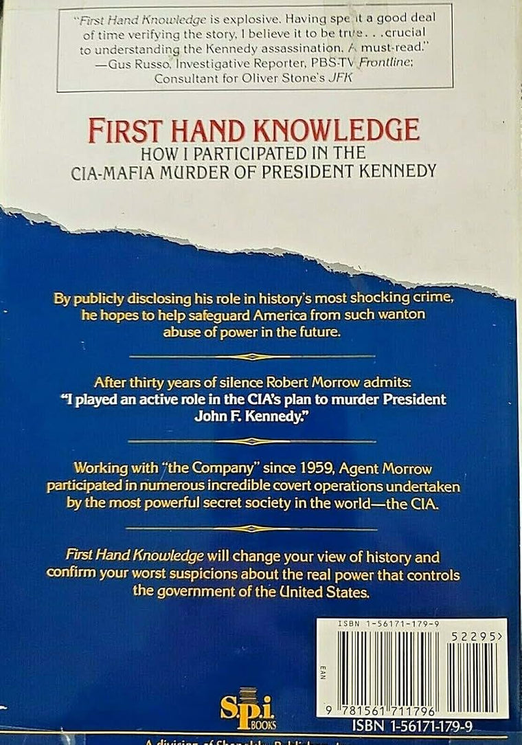 First Hand Knowledge: How I Participated in the Cia-Mafia Murder of President Kennedy