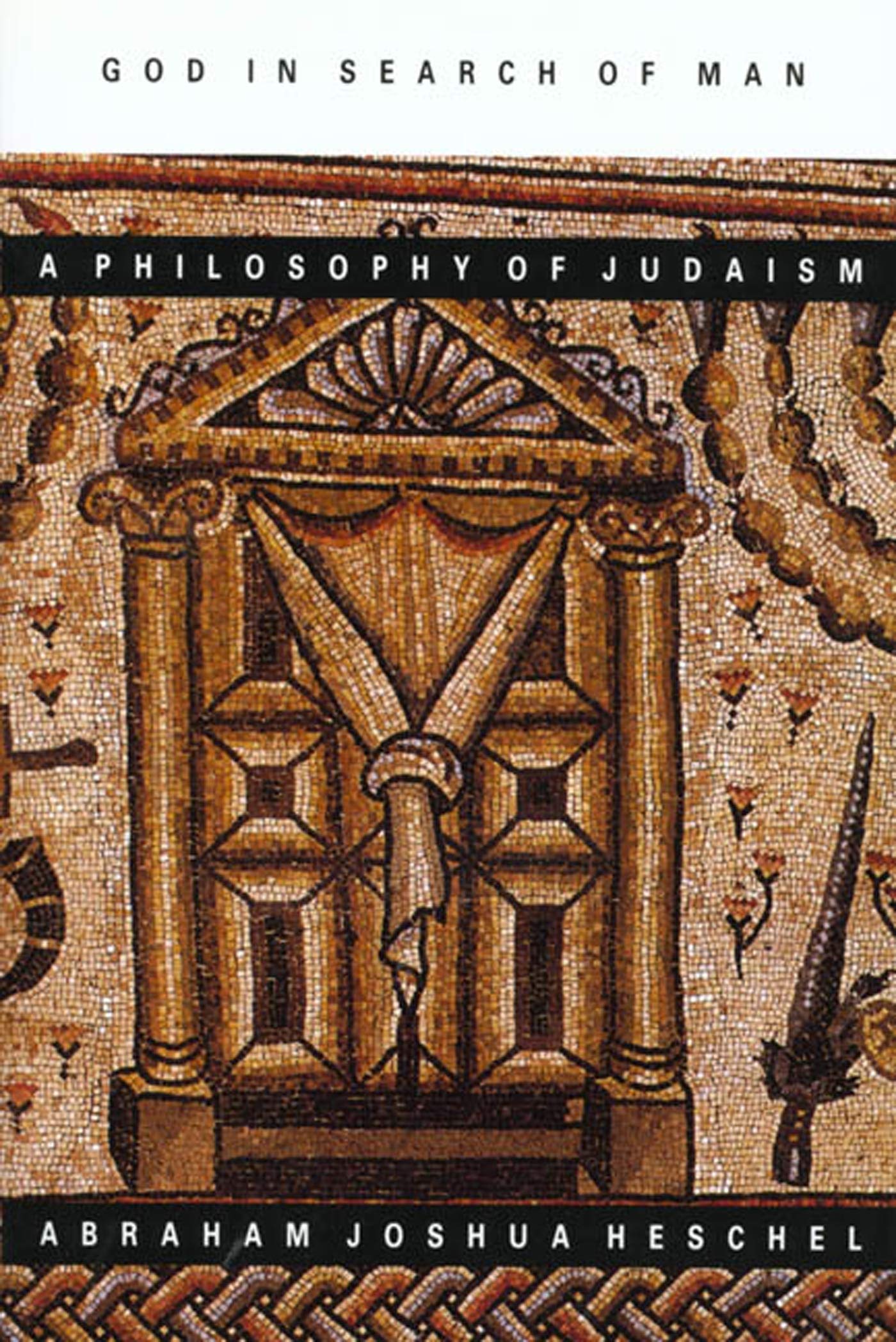 God in Search of Man: A Philosophy of Judaism by Heschel