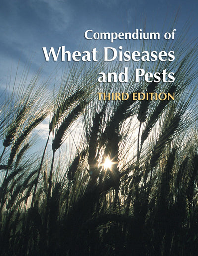 Compendium of Wheat Diseases and Pests