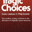 Tragic Choices (Fels Lectures on Public Policy Analysis) by