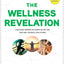 The Wellness Revelation: Lose What Weighs You Down So You Can Love God, Yourself, and Others