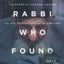 The Rabbi Who Found Messiah: The Story of Yitzhak Kaduri and