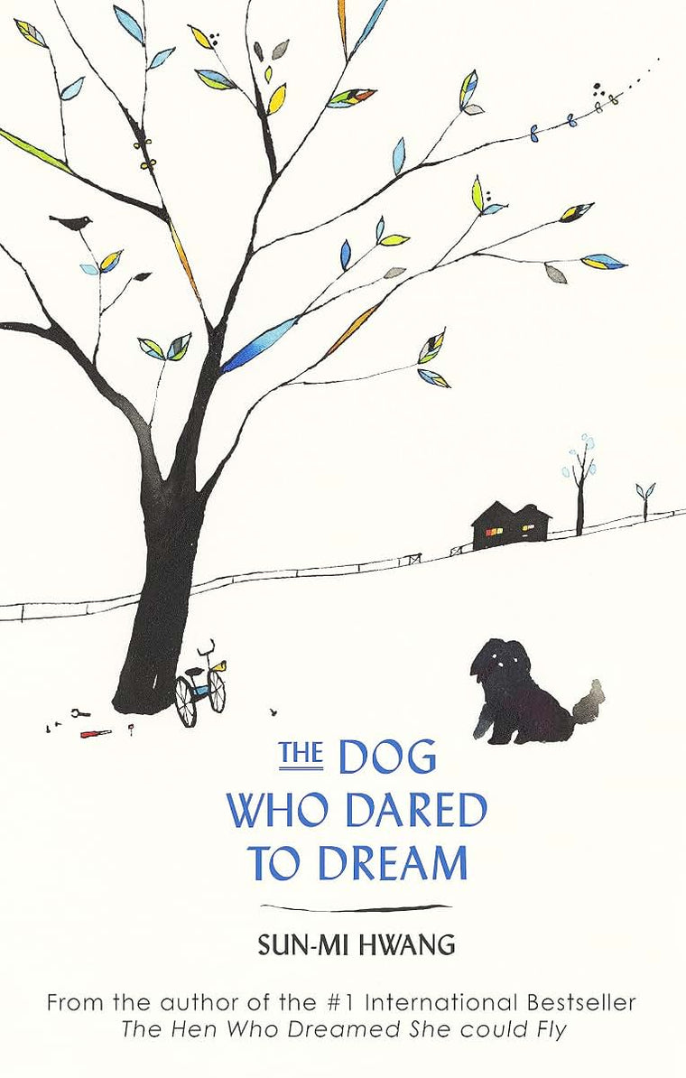 The Dog Who Dared to Dream